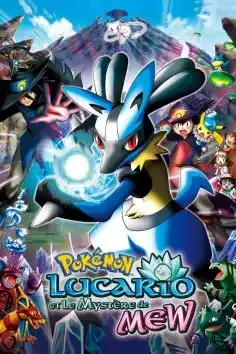 Pokemon 8 Lucario Et Le Mystere De Mew 2008