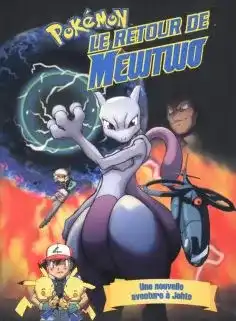 Pokemon Le Retour De Mewtwo 2004