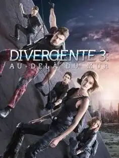 Divergente 3 Au Dela Du Mur 2016