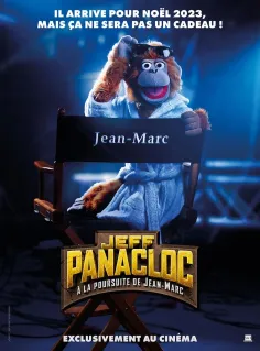 Jeff Panacloc A la poursuite de Jean Marc 2023