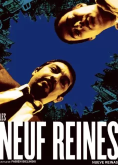 Les Neuf Reines Nueve Reinas 2002