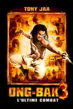 Ong Bak 3 L Ultime Combat 2012